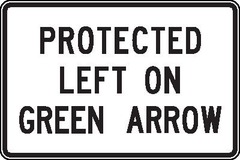 Oncoming traffic must stop for vehicles at an intersection. Vehicles turning at a protected light should use caution.