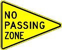This sign is on the left side of the highway and marks the beginning of a no passing maneuver must be completed before reaching this sign