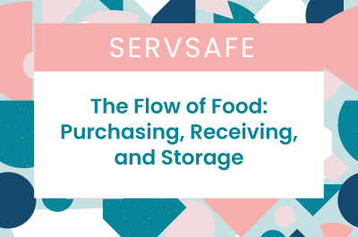 ServSafe Chapter 5 Quiz Answers – The Flow of Food: Purchasing, Receiving, and Storage