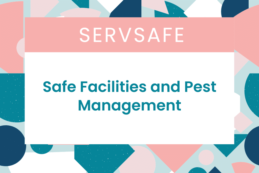 Safe Facilities and Pest Management
