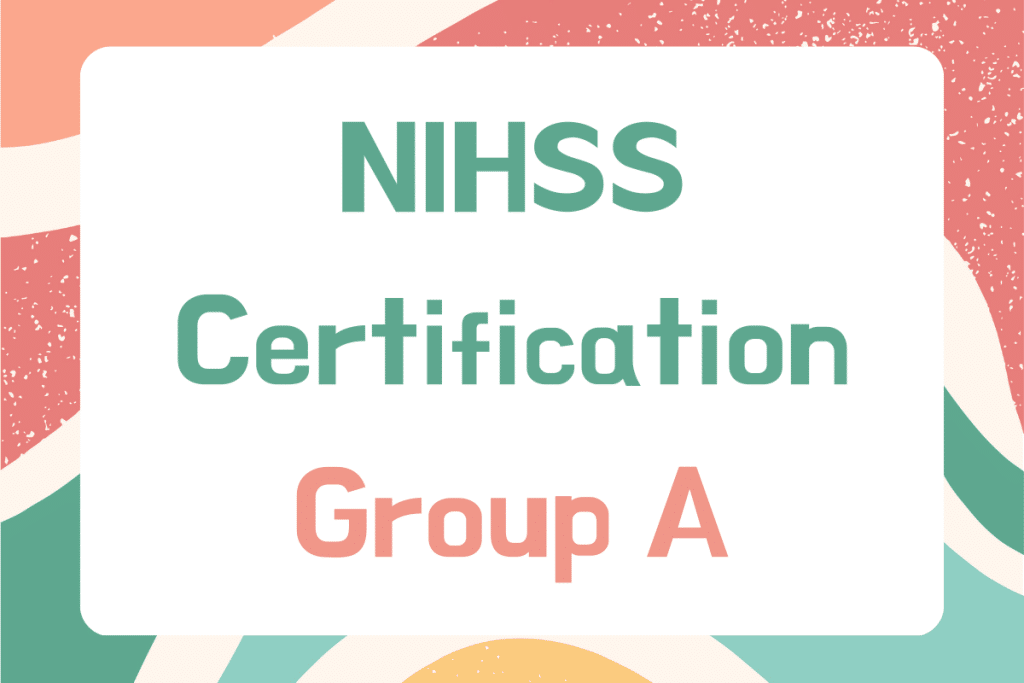 NIHSS Certification Group A