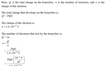 When a honeybee flies through the air it develops a charge of +20pC. How many electrons did it lose in the process of acquiring this charge?