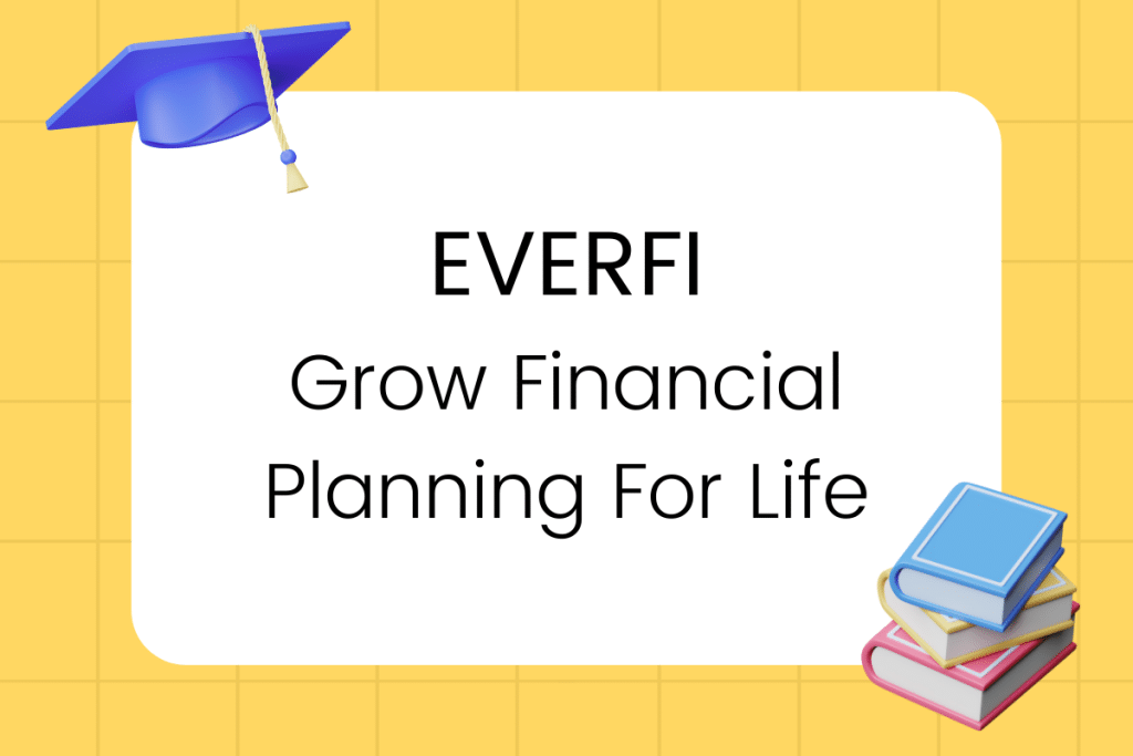 EVERFI Grow Financial Planning for Life Answers