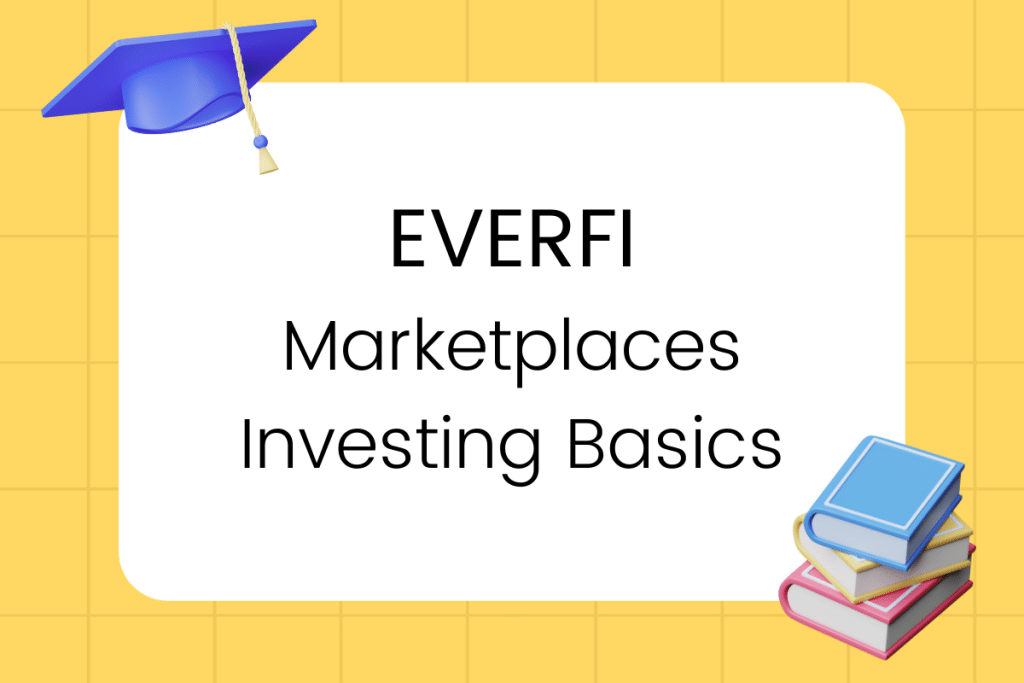 EVERFI Marketplaces Investing Basics Answers