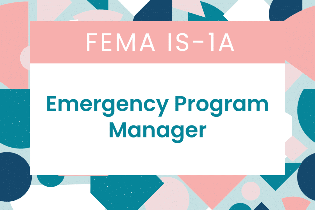 FEMA IS-1.a: Emergency Manager: An Orientation to the Position Answers