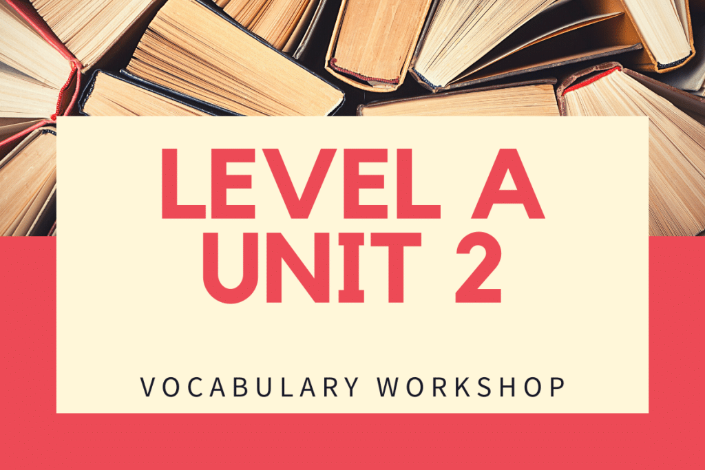 Sadlier Vocabulary Workshop Level A Unit 2 Answers