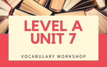 Vocabulary Workshop Level A Unit 7 Answers