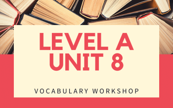 Vocabulary Workshop Level A Unit 8 Answers