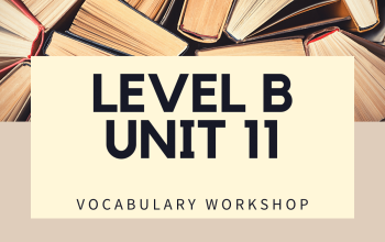Vocabulary Workshop Level B Unit 11 Answers
