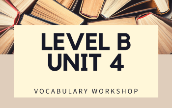 Vocabulary Workshop Level B Unit 4 Answers