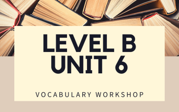 Vocabulary Workshop Level B Unit 6 Answers