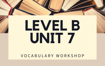 Vocabulary Workshop Level B Unit 7 Answers