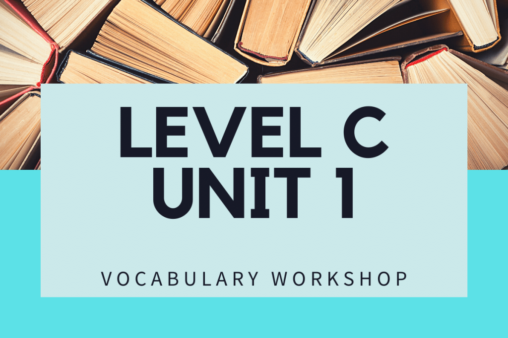 vocab workshop Level C Unit 1 answers