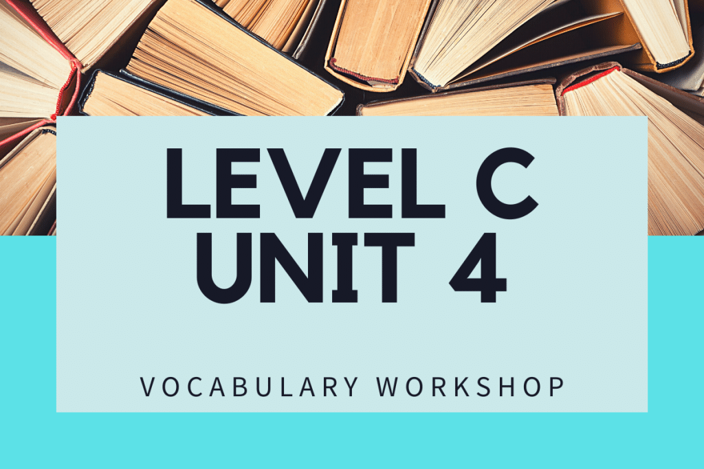 Vocabulary Workshop Level C Unit 4 Answers