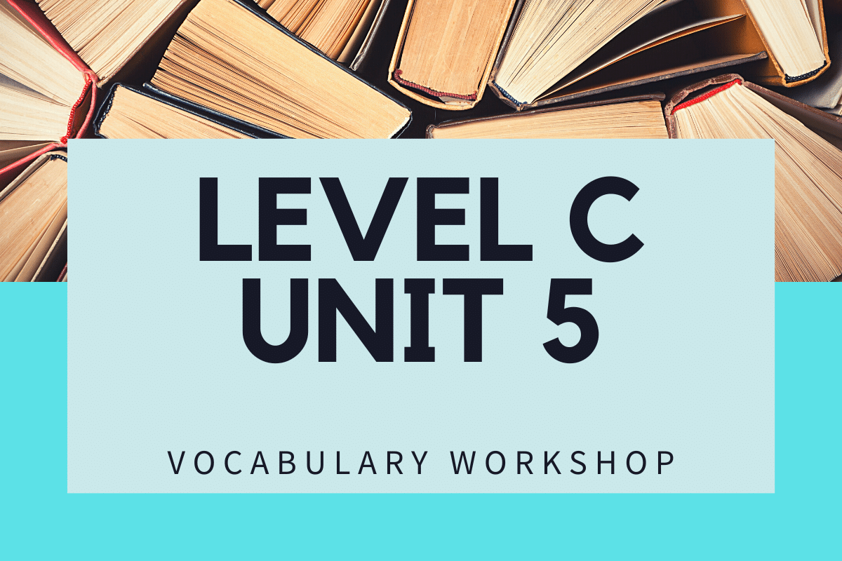 vocabulary-workshop-level-c-unit-5-answers-quizzma