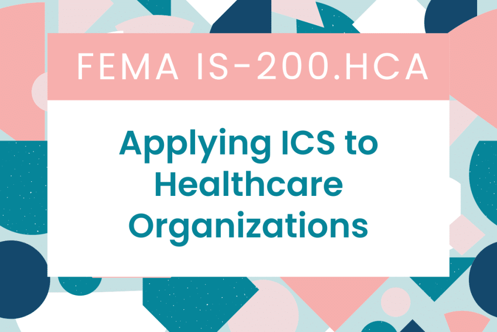 FEMA IS-200.HCA Answers