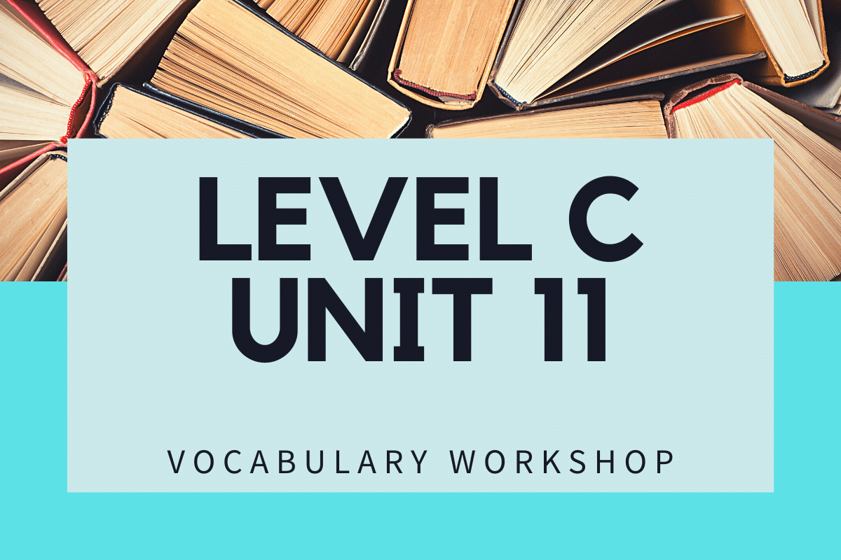 Vocabulary Workshop Level C Unit 11 Answers