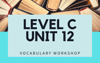Vocabulary Workshop Level C Unit 12 Answer
