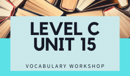 Vocabulary Workshop Level C Unit 15 Answer