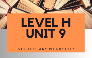 Vocabulary Workshop Level H Unit 9 Answers