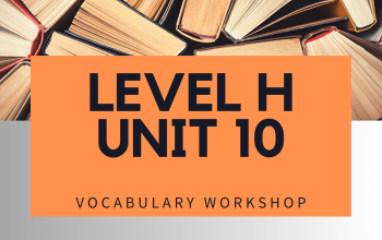 Vocabulary Workshop Level H Unit 10 Answers