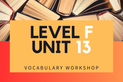 Vocabulary Workshop Level F Unit 13 Answers