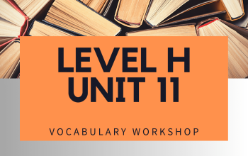 Vocabulary Workshop Level H Unit 11 Answers