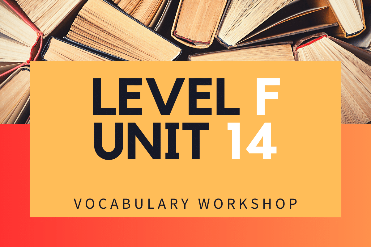 Vocabulary Workshop Level F Unit 14 Answers