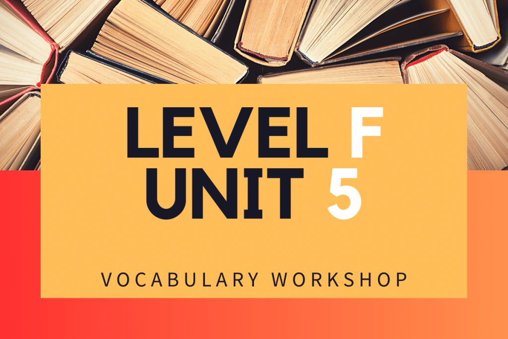 Vocabulary Workshop Level F Unit 5 Answers