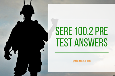 SERE 100.2 Pre Test Answers