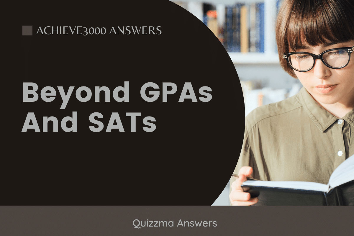 Beyond GPAs And SATs achieve3000 answers