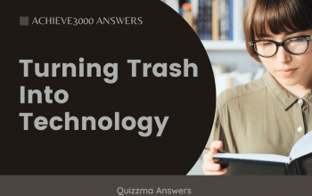 Turning Trash Into Technology Achieve3000 Answers