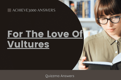 For The Love Of Vultures Achieve3000 Answers