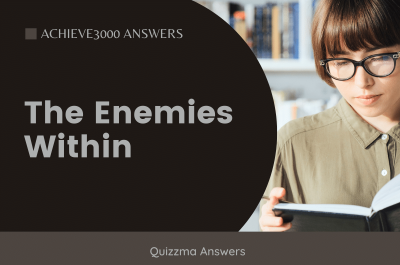 The Enemies Within Achieve3000 Answers