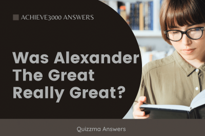 Was Alexander The Great Really Great Achieve3000 Answers