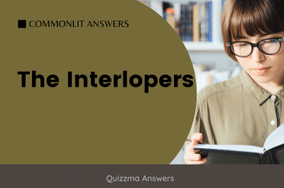 The Interlopers CommonLit Answers
