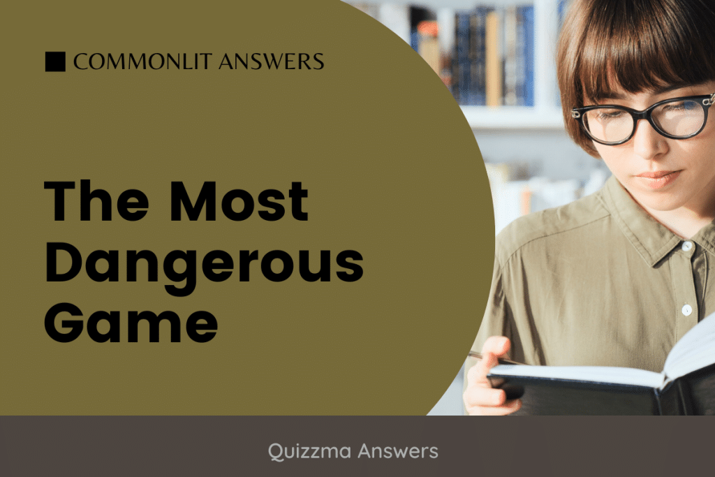 The Most Dangerous Game CommonLit Answers