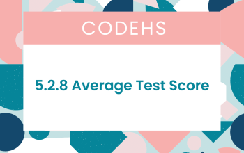 5.2.8 Average Test Score CodeHS Answers