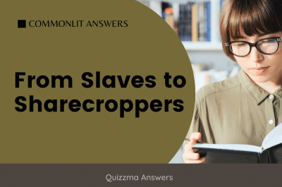 From Slaves to Sharecroppers Commonlit Answers