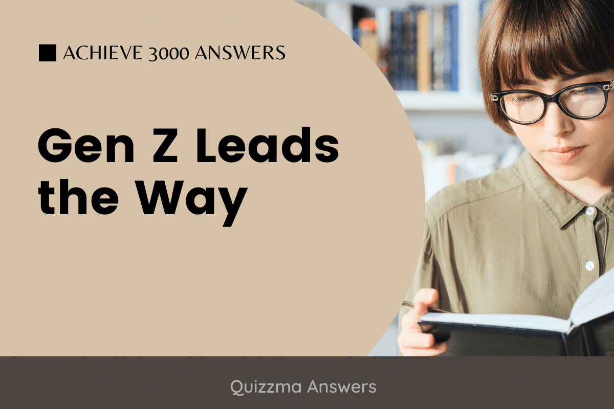 Gen Z Leads the Way Achieve 3000 Answers