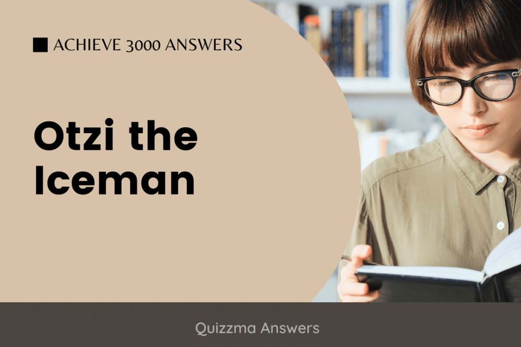 Otzi the Iceman Achieve 3000 Answers