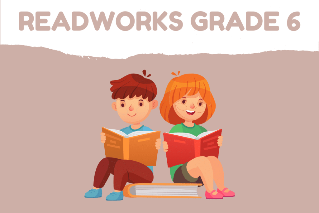 Readworks Org Answer Key Grade 6