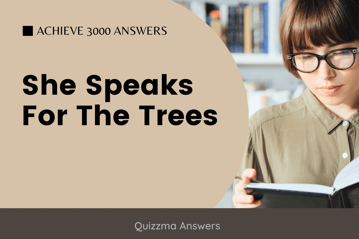 She Speaks For The Trees Achieve 3000 Answers