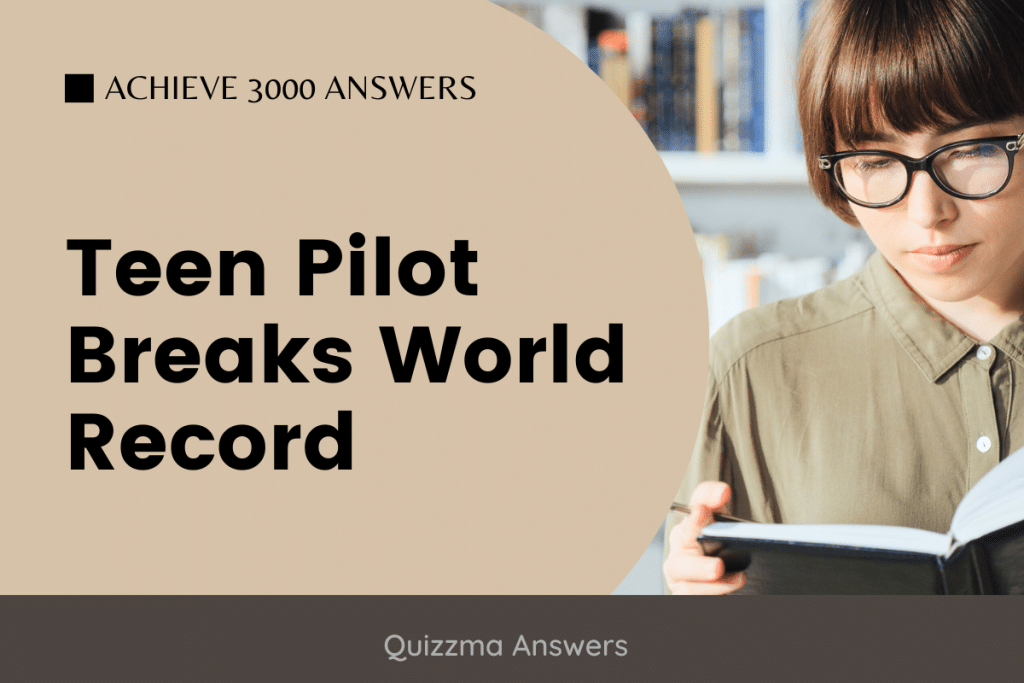 Teen Pilot Breaks World Record Achieve 3000 Answers
