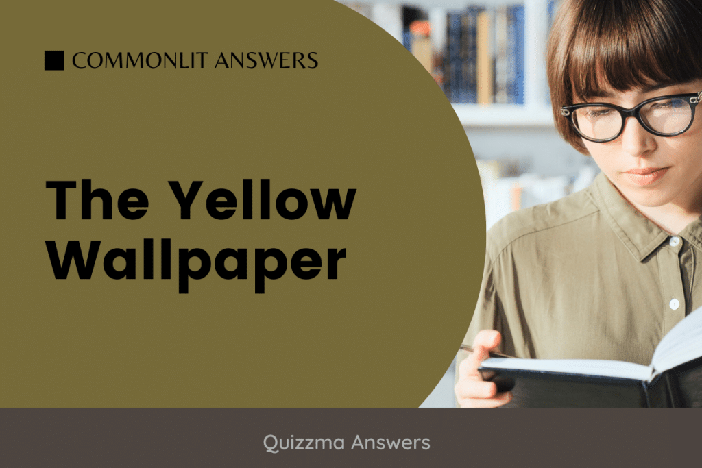 The Yellow Wallpaper CommonLit Answers