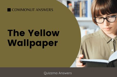 The Yellow Wallpaper CommonLit Answers