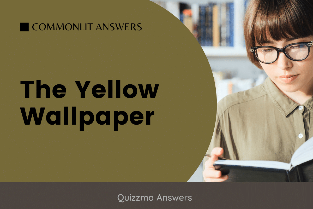 the-yellow-wallpaper-commonlit-answers-quizzma