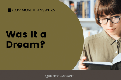 Was It a Dream? Commonlit Answers