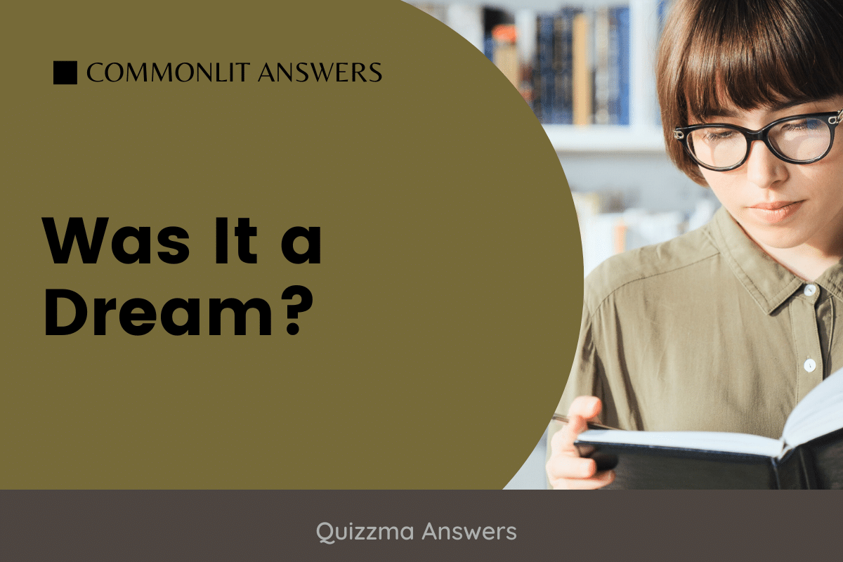 Was It a Dream Commonlit Answers