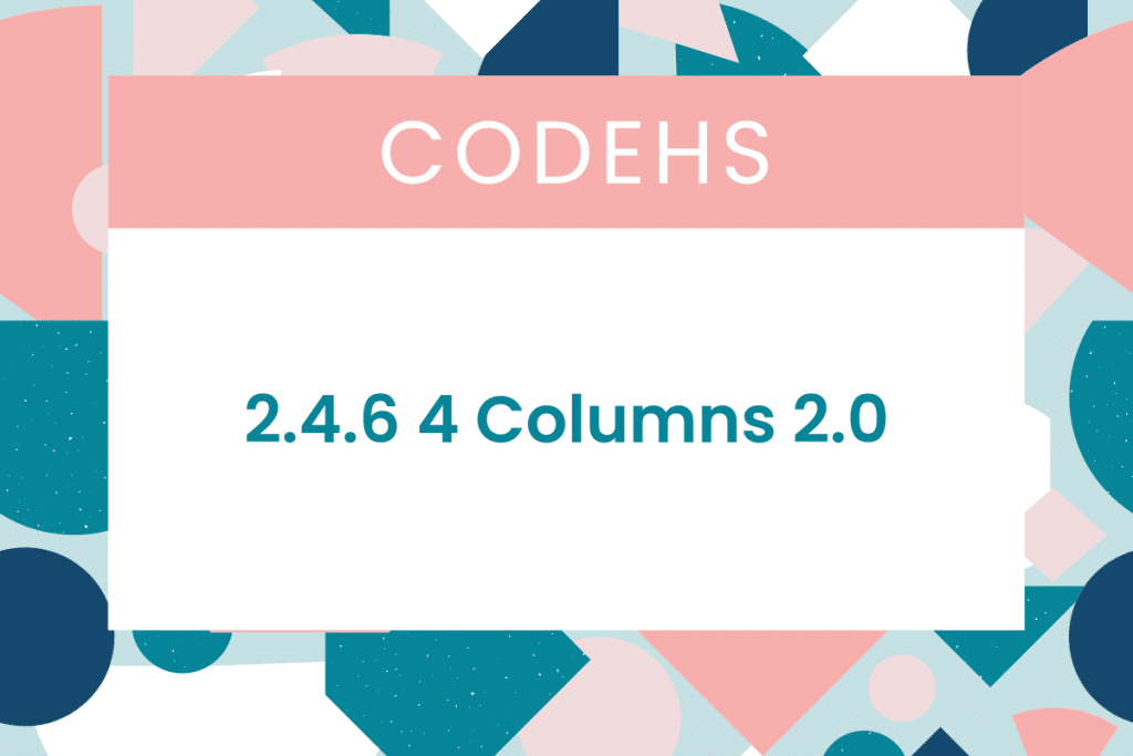 2.4.6 4 Columns 2.0 CodeHS Answers